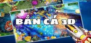 Khám Phá Cách Chơi Bắn Cá 3D Tại BAY789 Dễ Dàng Nhất