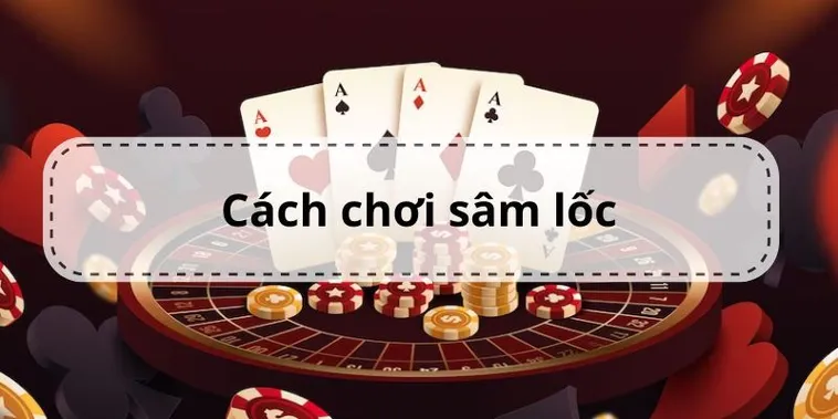 Hướng Dẫn Tham Gia Sâm Lốc Tại Nhà Cái H3BET: Tin Tức Cập Nhật